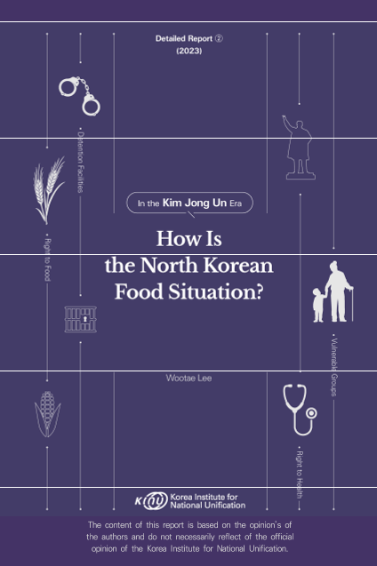 In the Kim Jong Un Era, How is the North Korea Food Situation 표지